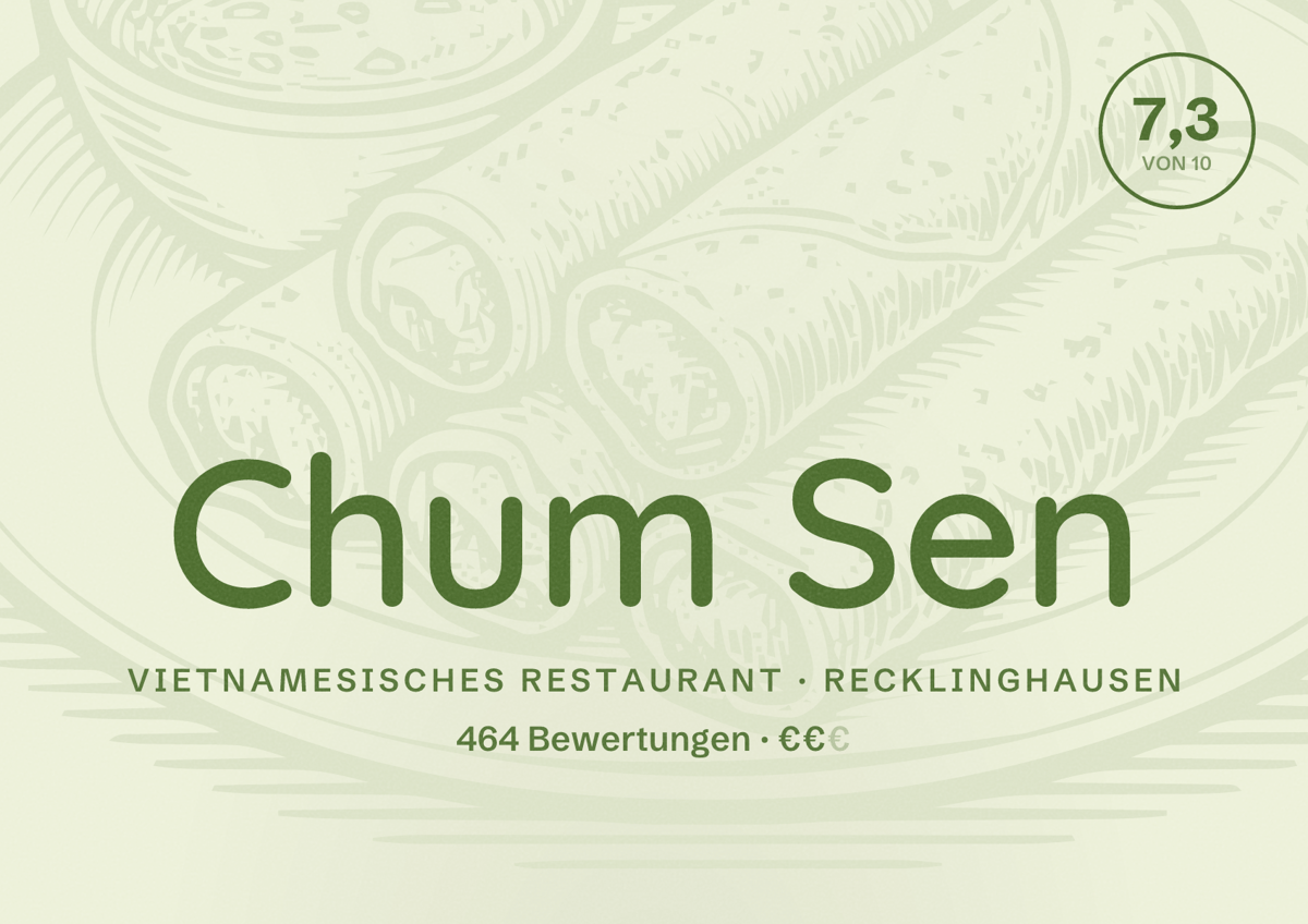 Illustriertes Poster von Chum Sen, Vietnamesisches Restaurant in Recklinghausen: Bewertung 7,3 von 10 aus 464 Bewertungen, Preisniveau €€