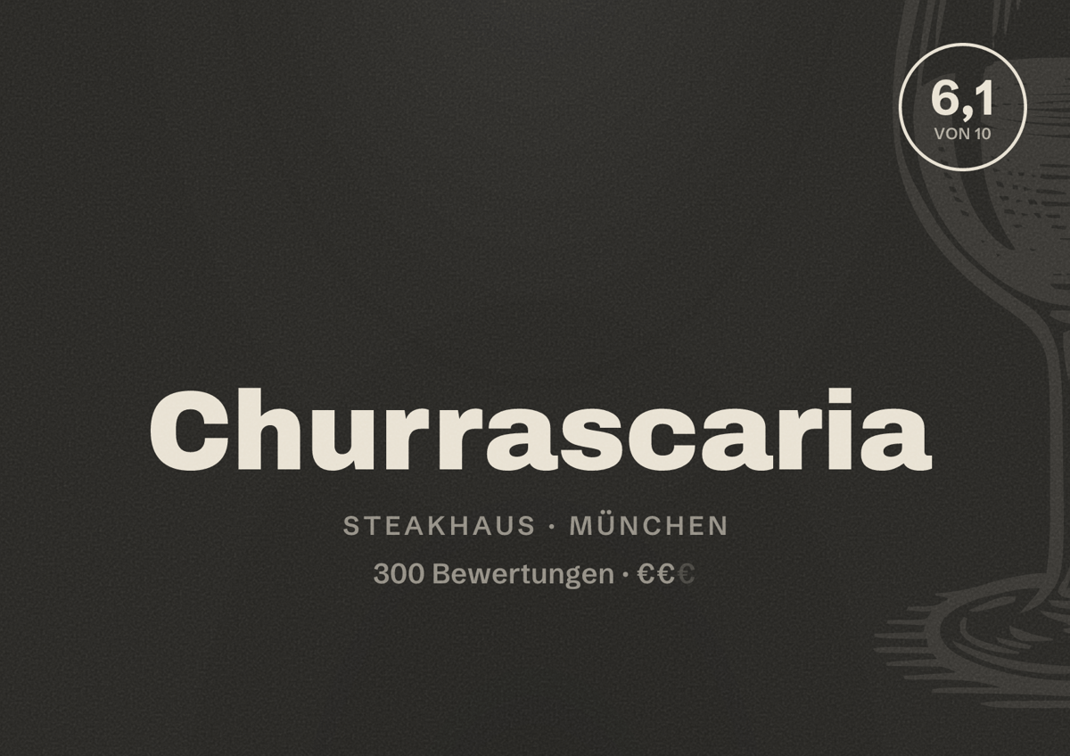 Illustriertes Poster von Churrascaria, Steakhaus in München: Bewertung 6,1 von 10 aus 300 Bewertungen, Preisniveau €€