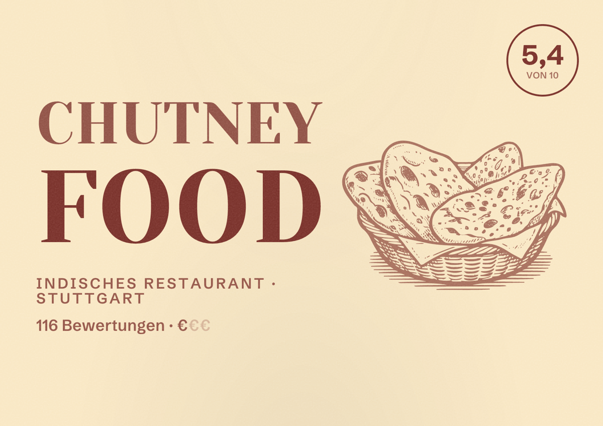 Illustriertes Poster von Chutney Food, Indisches Restaurant in Stuttgart: Bewertung 5,4 von 10 aus 116 Bewertungen, Preisniveau €