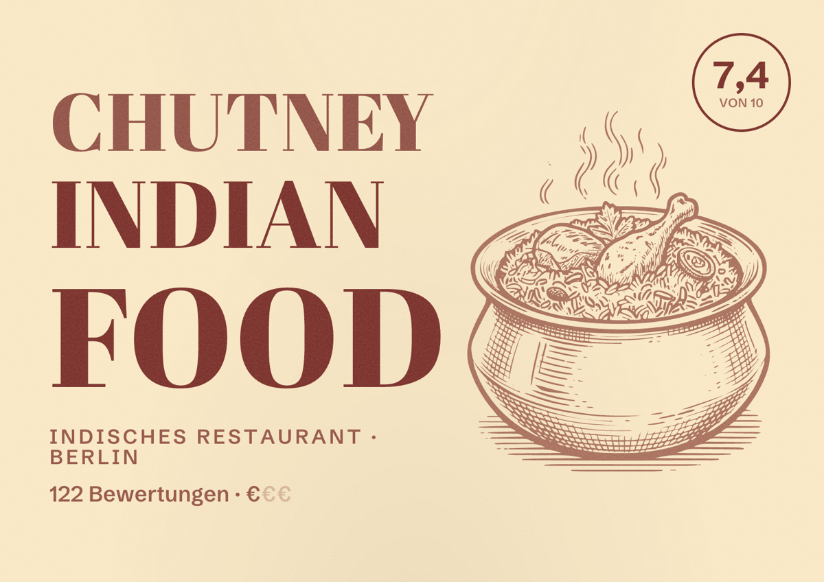 Illustriertes Poster von Chutney Indian Food, Indisches Restaurant in Berlin: Bewertung 7,4 von 10 aus 122 Bewertungen, Preisniveau €