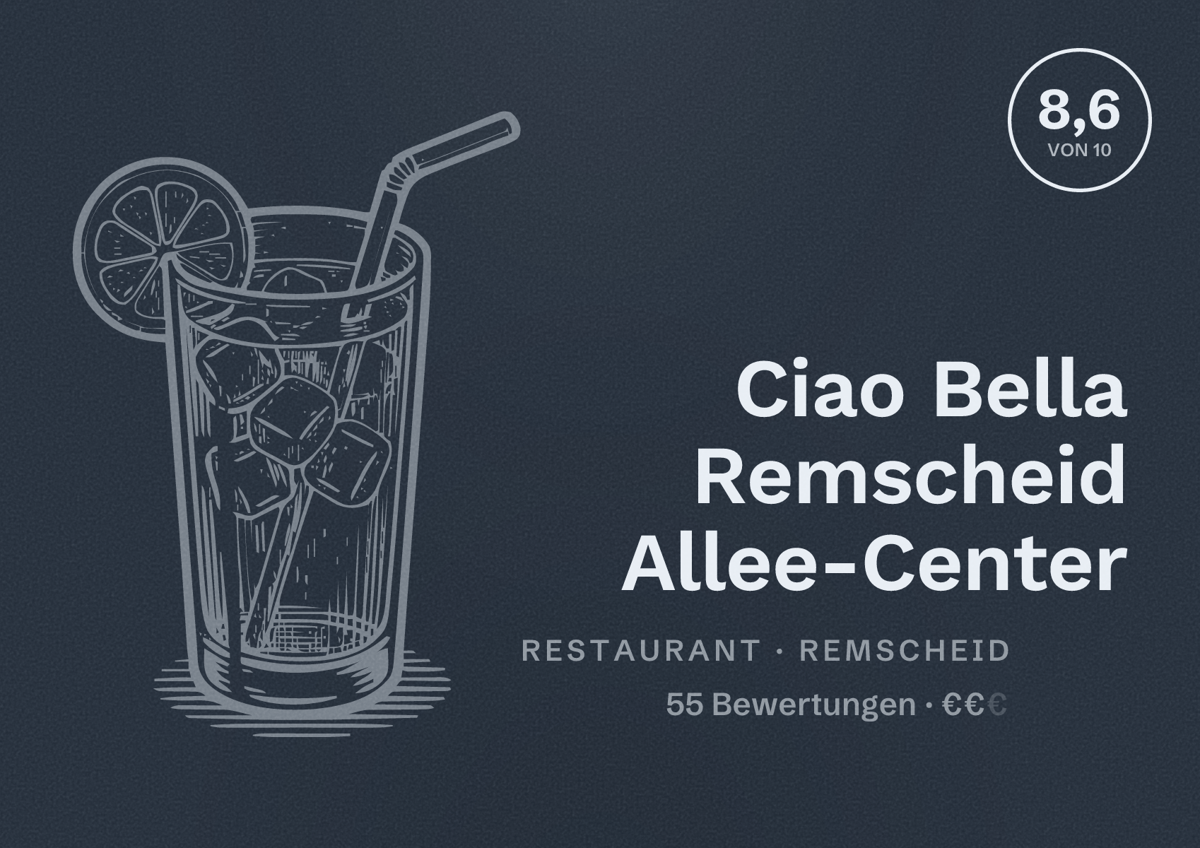 Illustriertes Poster von Ciao Bella Remscheid Allee-Center, Restaurant in Remscheid: Bewertung 8,6 von 10 aus 55 Bewertungen, Preisniveau €€