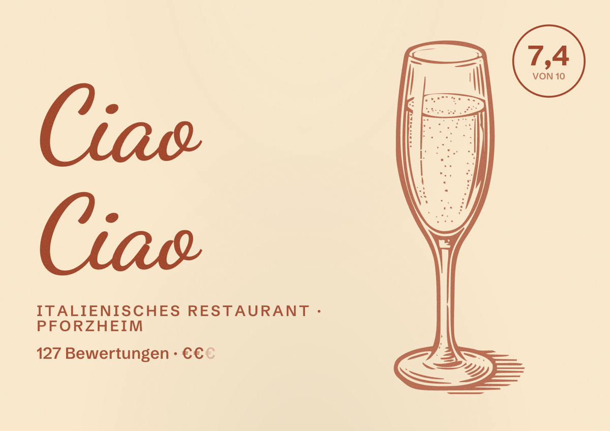 Illustriertes Poster von Ciao Ciao, Italienisches Restaurant in Pforzheim: Bewertung 7,4 von 10 aus 127 Bewertungen, Preisniveau €€