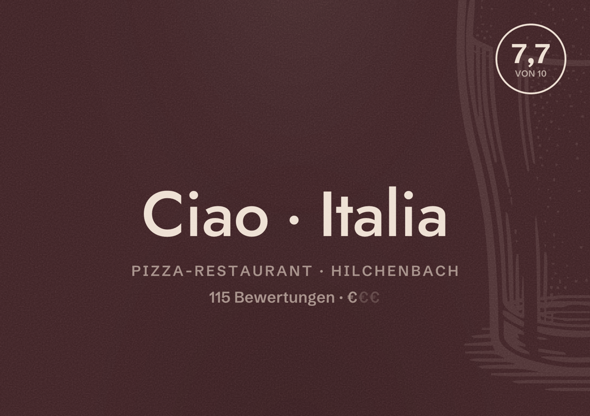 Illustriertes Poster von Ciao Italia, Pizza-Restaurant in Hilchenbach: Bewertung 7,7 von 10 aus 115 Bewertungen, Preisniveau €