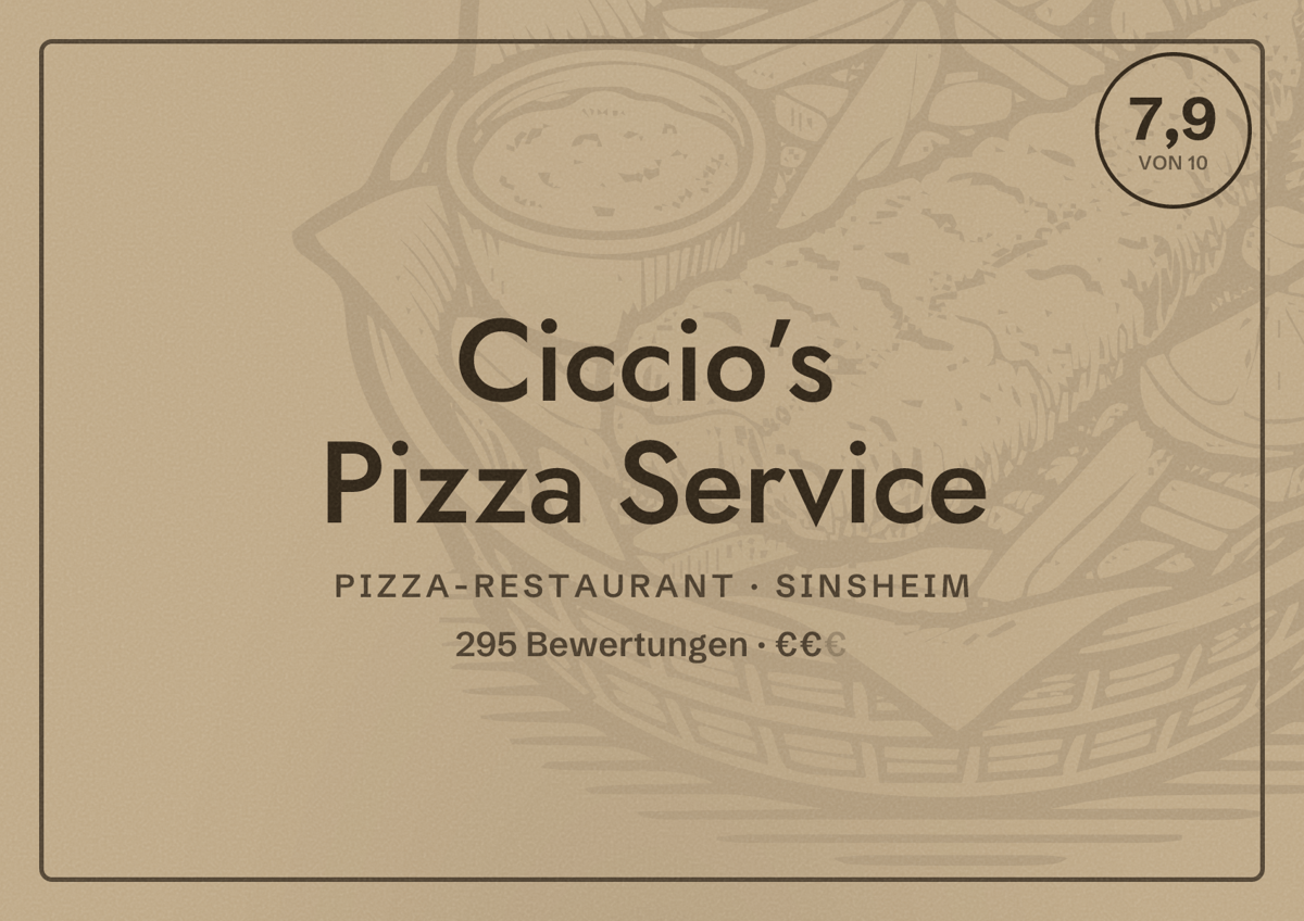 Illustriertes Poster von Ciccio’s Pizza Service, Pizza-Restaurant in Sinsheim: Bewertung 7,9 von 10 aus 295 Bewertungen, Preisniveau €€
