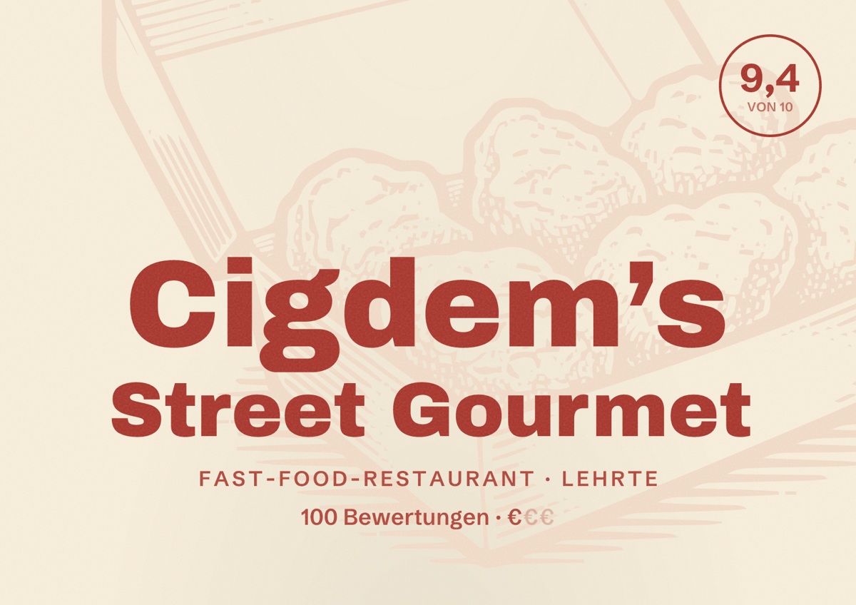 Illustriertes Poster von Cigdem’s Street Gourmet, Fast-Food-Restaurant in Lehrte: Bewertung 9,4 von 10 aus 100 Bewertungen, Preisniveau €