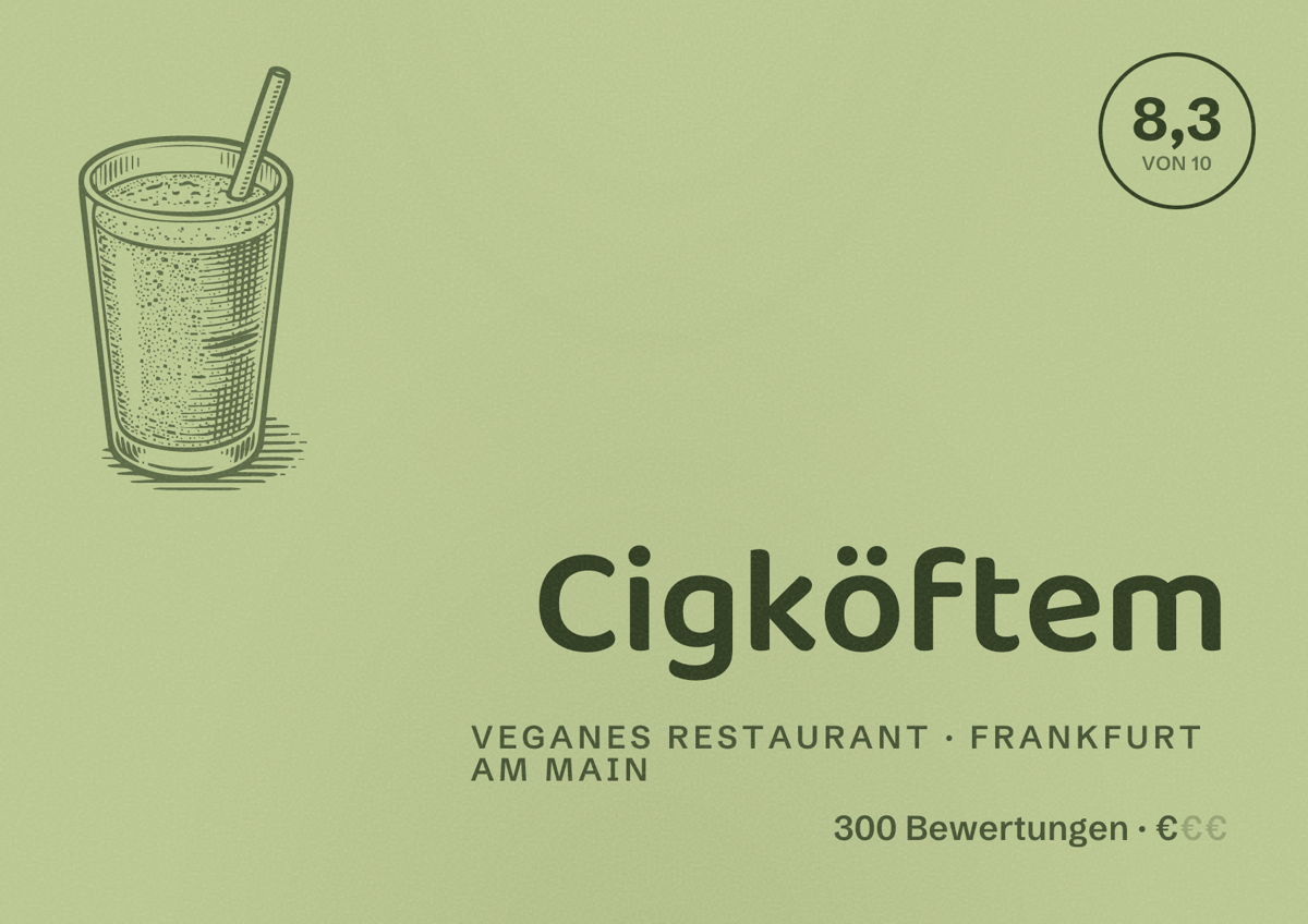 Illustriertes Poster von Cigköftem, Veganes Restaurant in Frankfurt am Main: Bewertung 8,3 von 10 aus 300 Bewertungen, Preisniveau €