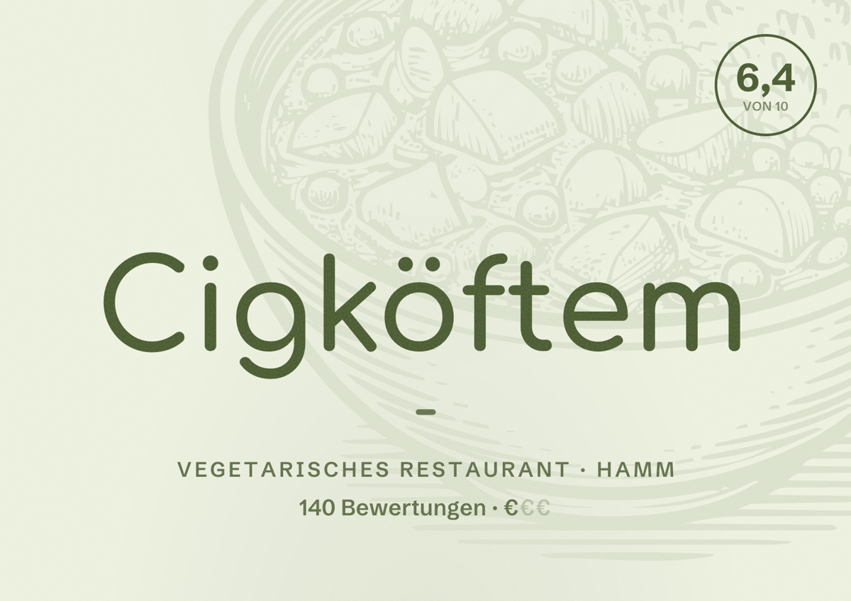 Illustriertes Poster von Cigköftem -, Vegetarisches Restaurant in Hamm: Bewertung 6,4 von 10 aus 140 Bewertungen, Preisniveau €