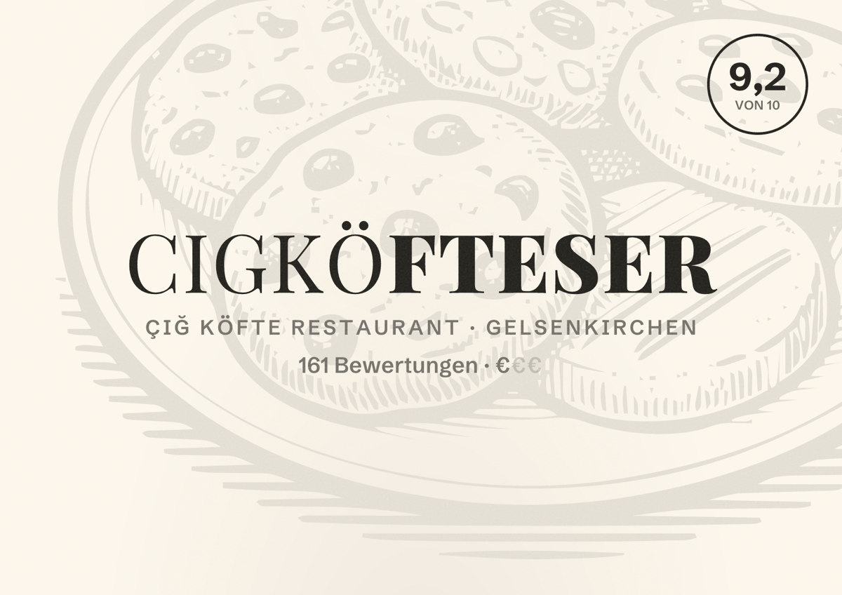 Illustriertes Poster von Cigköfteser, Çiğ Köfte Restaurant in Gelsenkirchen: Bewertung 9,2 von 10 aus 161 Bewertungen, Preisniveau €