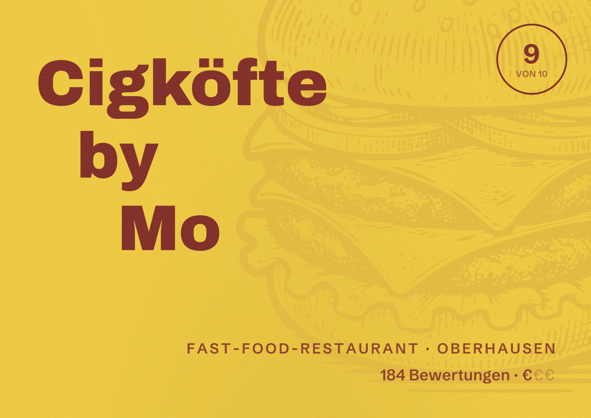 Illustriertes Poster von Cigköfte by Mo, Fast-Food-Restaurant in Oberhausen: Bewertung 9 von 10 aus 184 Bewertungen, Preisniveau €