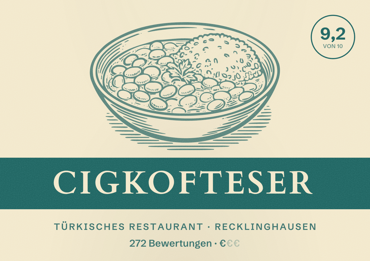 Illustriertes Poster von Cigkofteser, Türkisches Restaurant in Recklinghausen: Bewertung 9,2 von 10 aus 272 Bewertungen, Preisniveau €