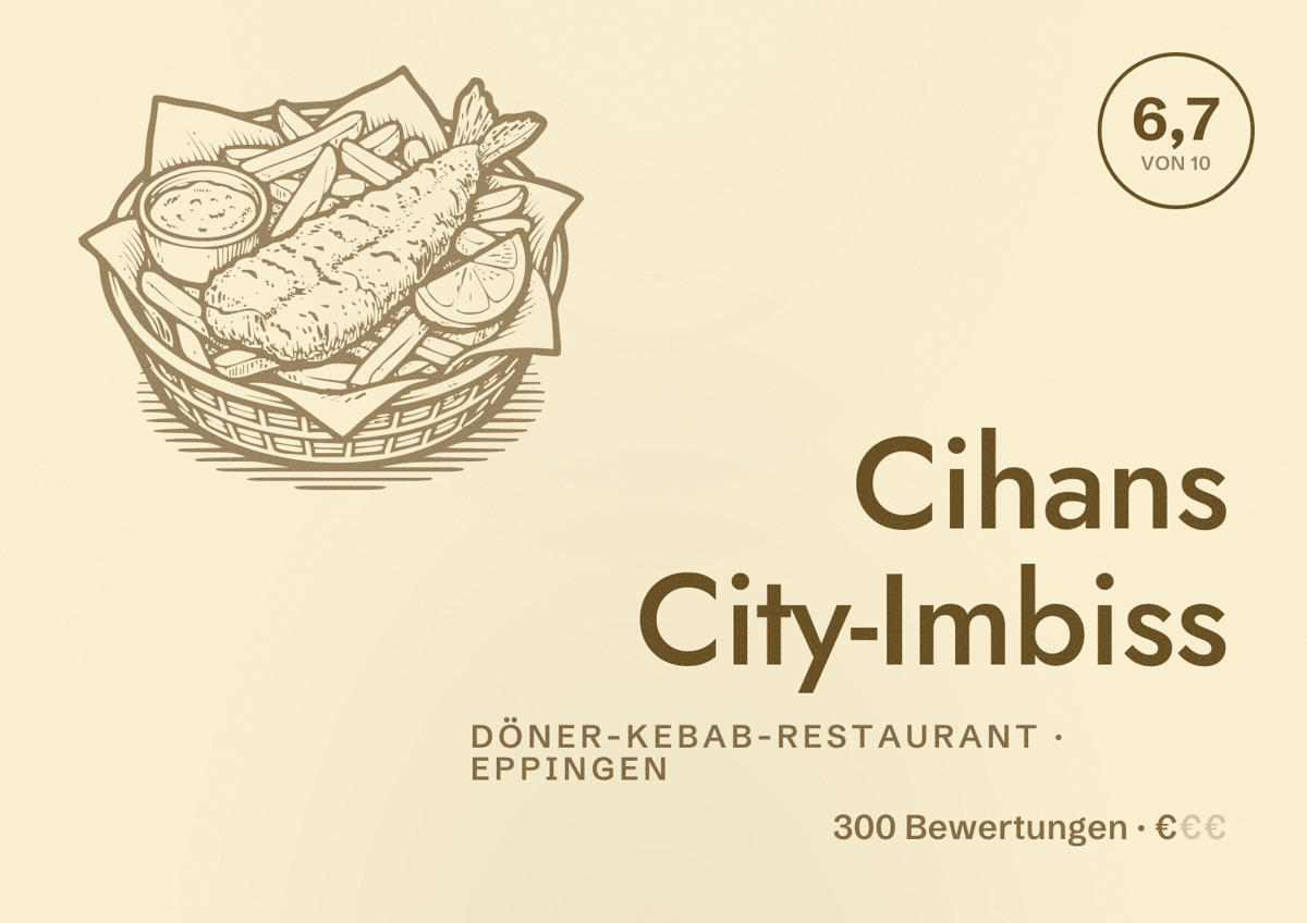 Illustriertes Poster von Cihans City-Imbiss, Döner-Kebab-Restaurant in Eppingen: Bewertung 6,7 von 10 aus 300 Bewertungen, Preisniveau €