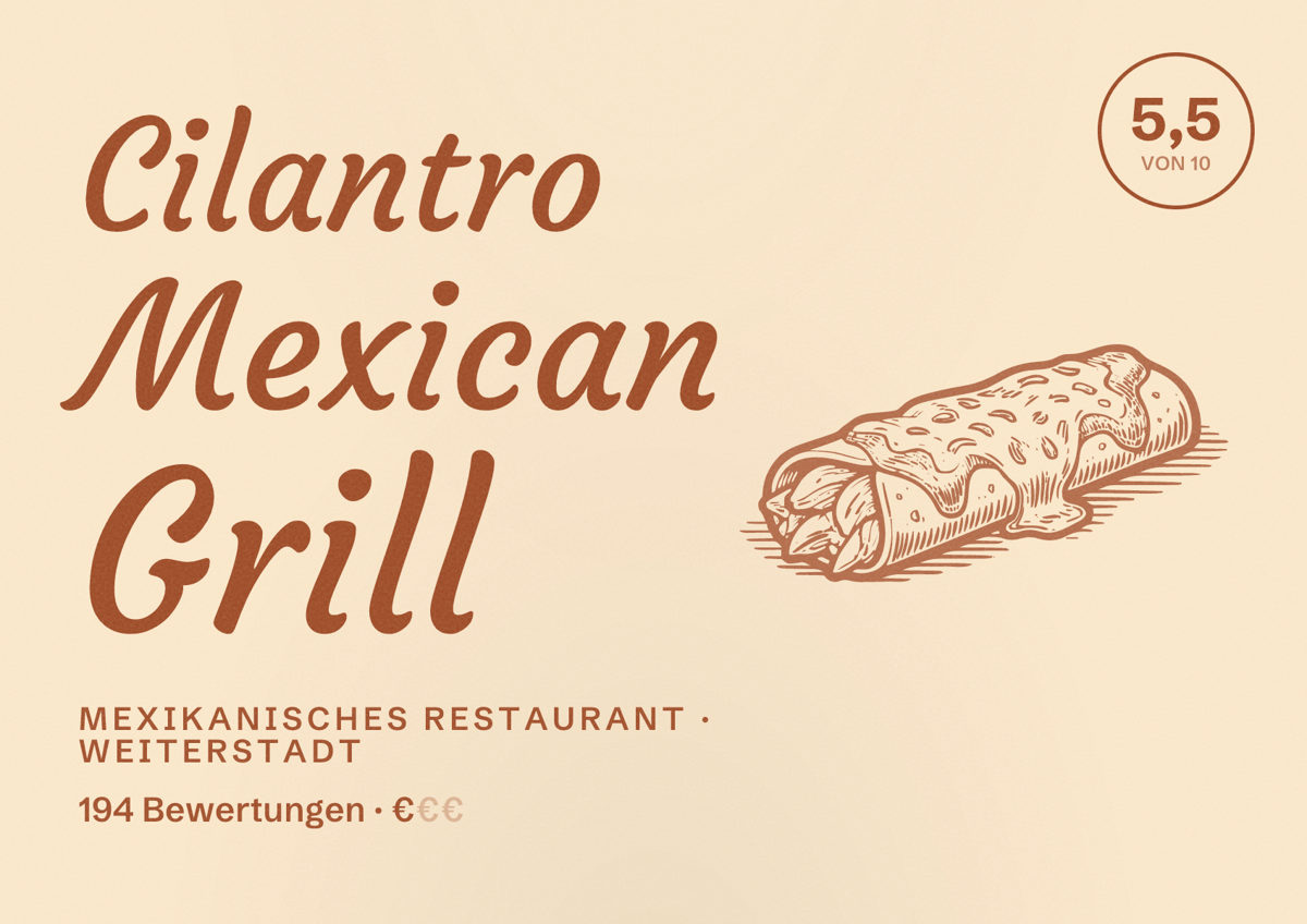 Illustriertes Poster von Cilantro Mexican Grill, Mexikanisches Restaurant in Weiterstadt: Bewertung 5,5 von 10 aus 194 Bewertungen, Preisniveau €