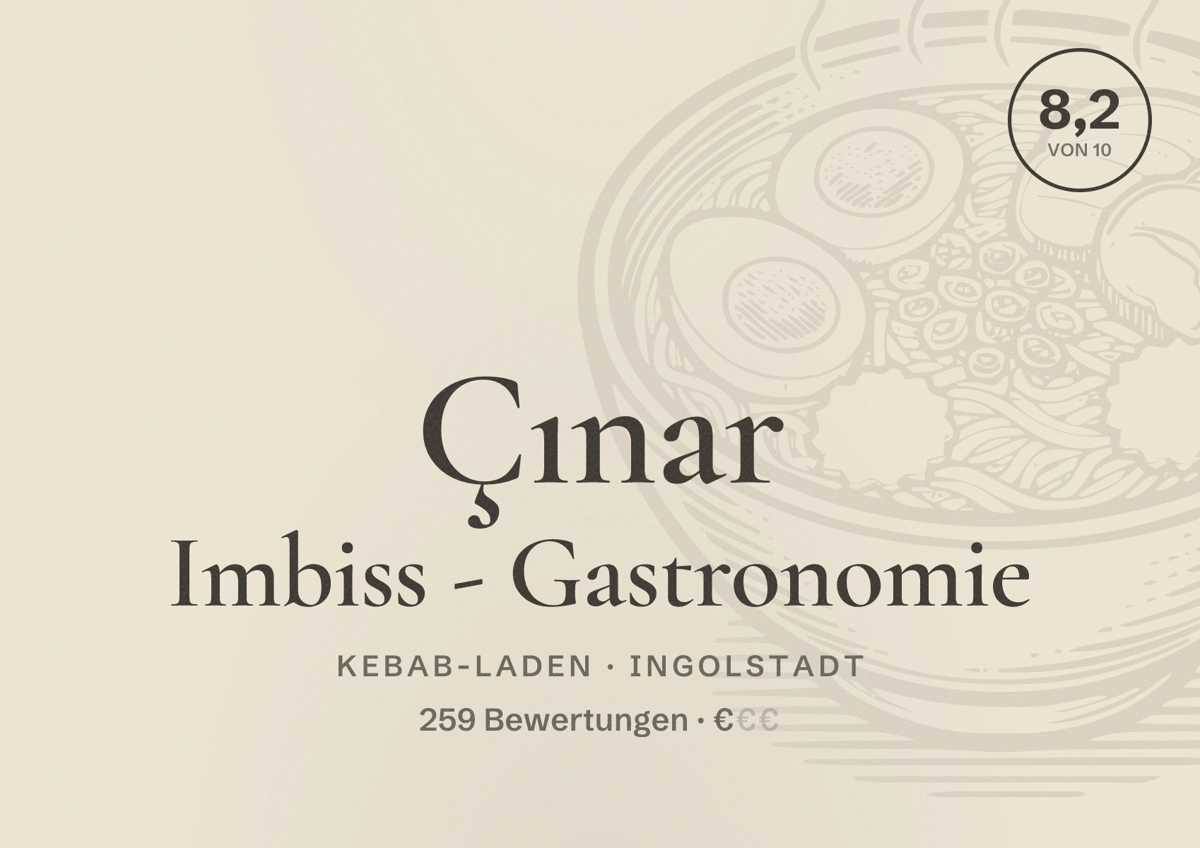 Illustriertes Poster von Çınar Imbiss - Gastronomie, Kebab-Laden in Ingolstadt: Bewertung 8,2 von 10 aus 259 Bewertungen, Preisniveau €