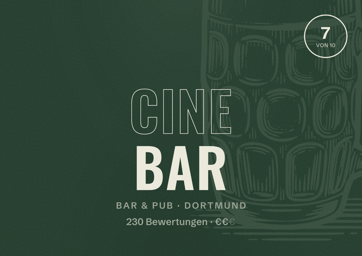 Illustriertes Poster von CINE BAR, Bar & Pub in Dortmund: Bewertung 7 von 10 aus 230 Bewertungen, Preisniveau €€