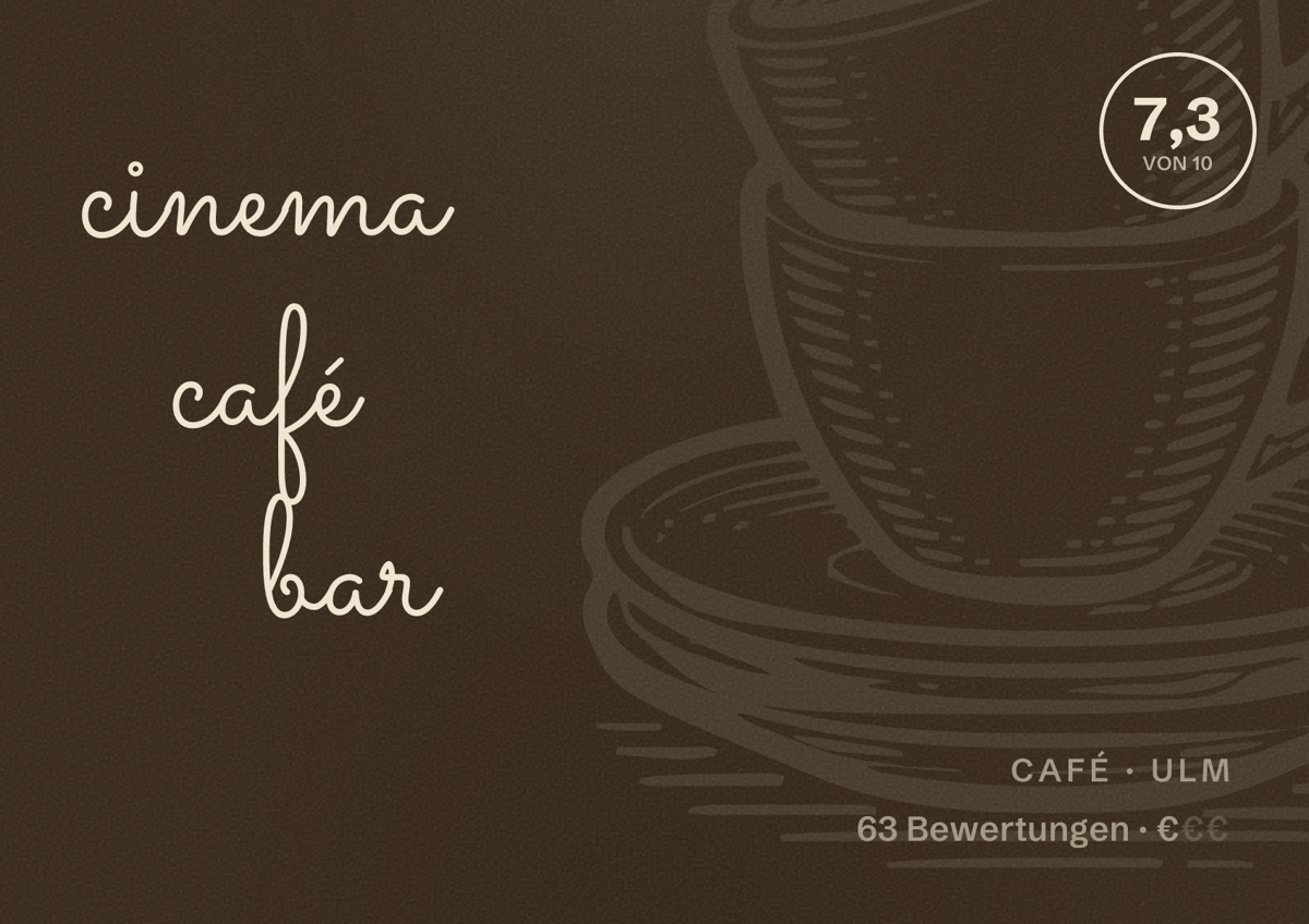 Illustriertes Poster von cinema café bar, Café in Ulm: Bewertung 7,3 von 10 aus 63 Bewertungen, Preisniveau €