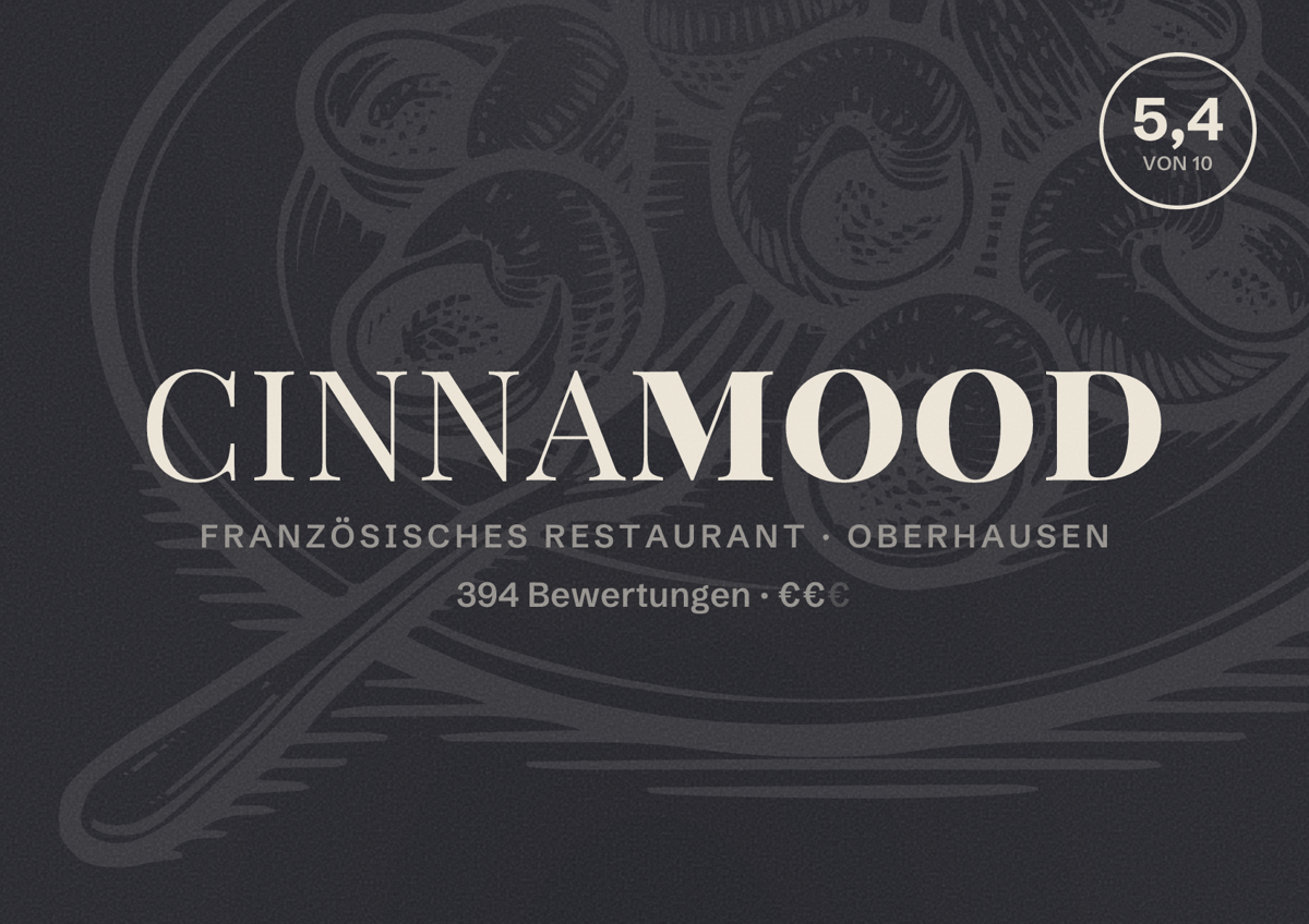 Illustriertes Poster von Cinnamood, Französisches Restaurant in Oberhausen: Bewertung 5,4 von 10 aus 394 Bewertungen, Preisniveau €€