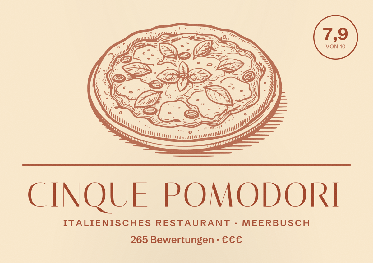 Illustriertes Poster von Cinque Pomodori, Italienisches Restaurant in Meerbusch: Bewertung 7,9 von 10 aus 265 Bewertungen, Preisniveau €€€