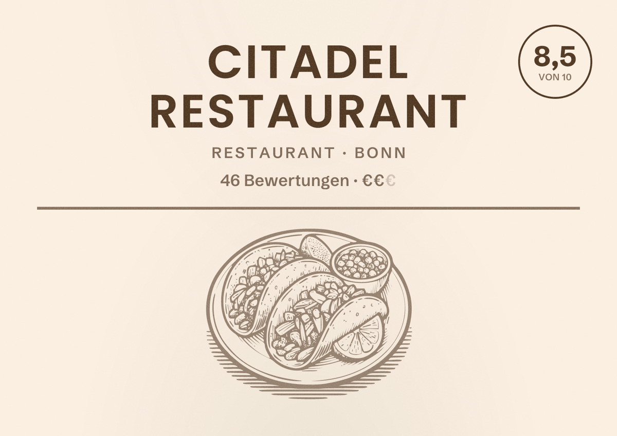 Illustriertes Poster von Citadel Restaurant, Restaurant in Bonn: Bewertung 8,5 von 10 aus 46 Bewertungen, Preisniveau €€