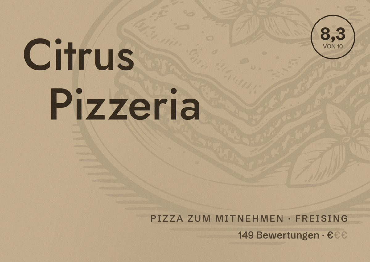 Illustriertes Poster von Citrus Pizzeria, Pizza zum Mitnehmen in Freising: Bewertung 8,3 von 10 aus 149 Bewertungen, Preisniveau €