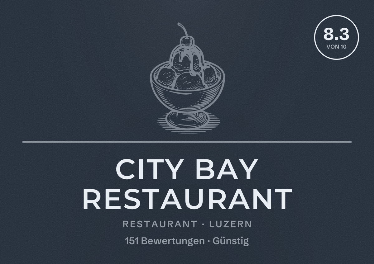 Illustriertes Poster von City Bay Restaurant, Restaurant in Luzern: Bewertung 8.3 von 10 aus 151 Bewertungen, Preisniveau Günstig