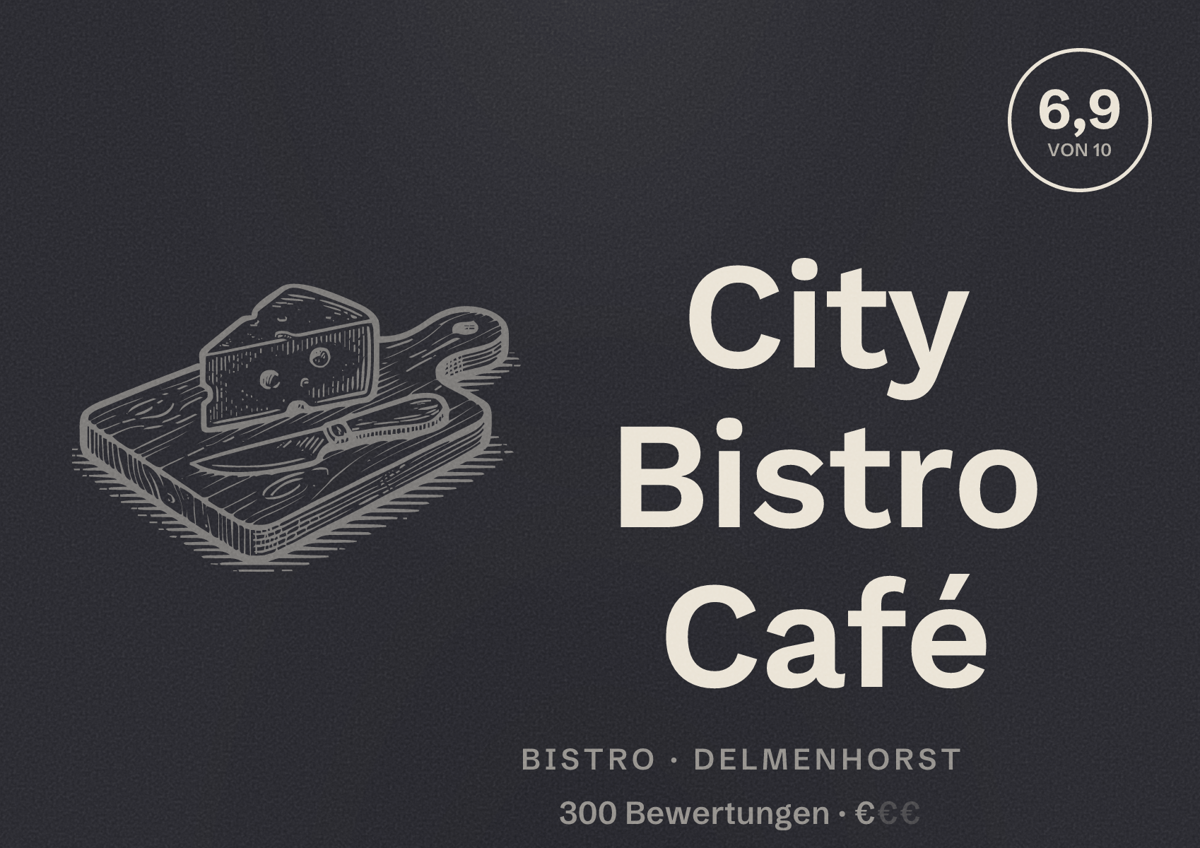 Illustriertes Poster von City Bistro Café, Bistro in Delmenhorst: Bewertung 6,9 von 10 aus 300 Bewertungen, Preisniveau €