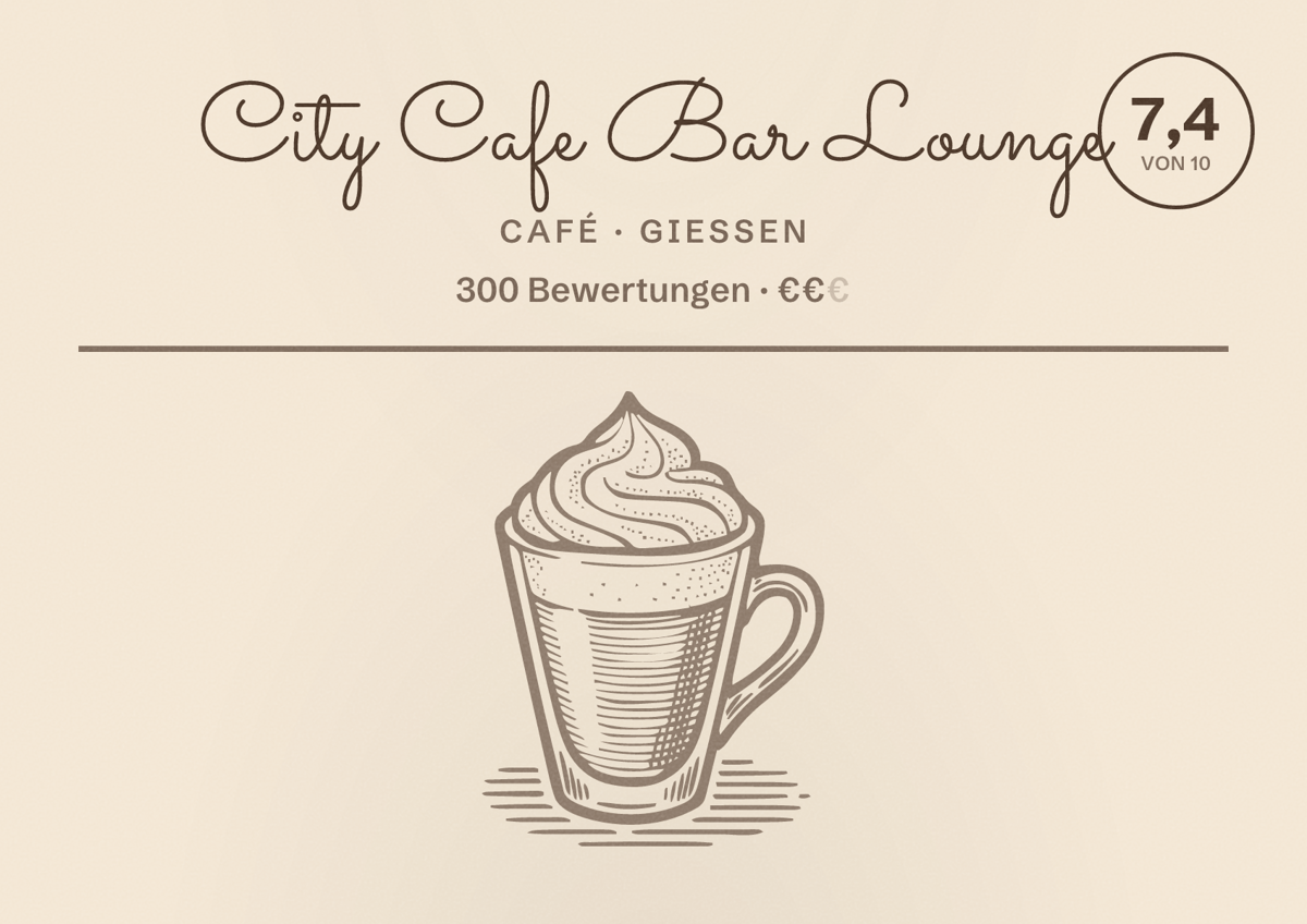 Illustriertes Poster von City Cafe Bar Lounge, Café in Gießen: Bewertung 7,4 von 10 aus 300 Bewertungen, Preisniveau €€