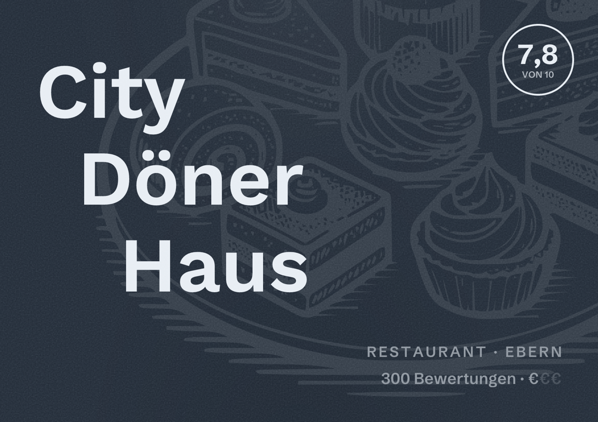 Illustriertes Poster von City Döner Haus, Restaurant in Ebern: Bewertung 7,8 von 10 aus 300 Bewertungen, Preisniveau €