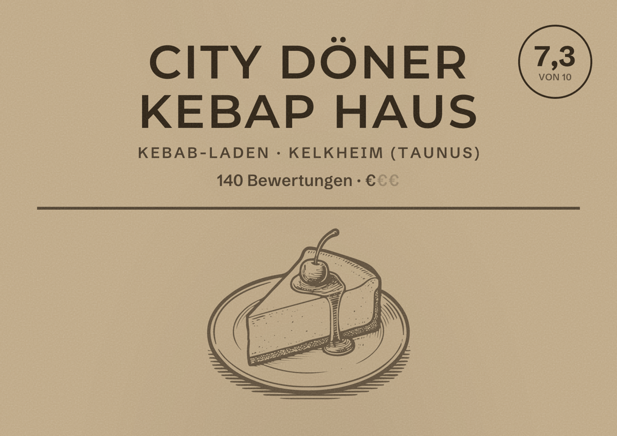 Illustriertes Poster von City Döner Kebap Haus, Kebab-Laden in Kelkheim (Taunus): Bewertung 7,3 von 10 aus 140 Bewertungen, Preisniveau €