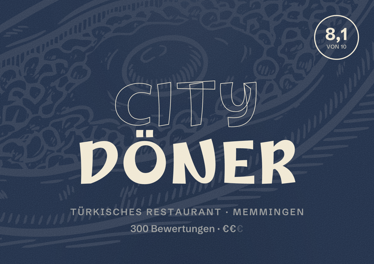 Illustriertes Poster von City Döner, Türkisches Restaurant in Memmingen: Bewertung 8,1 von 10 aus 300 Bewertungen, Preisniveau €€
