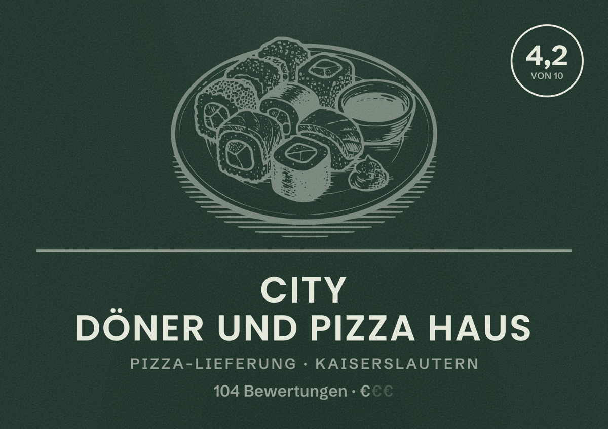 Illustriertes Poster von City Döner Und Pizza Haus, Pizza-Lieferung in Kaiserslautern: Bewertung 4,2 von 10 aus 104 Bewertungen, Preisniveau €