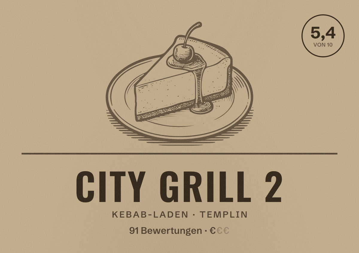 Illustriertes Poster von City Grill 2, Kebab-Laden in Templin: Bewertung 5,4 von 10 aus 91 Bewertungen, Preisniveau €