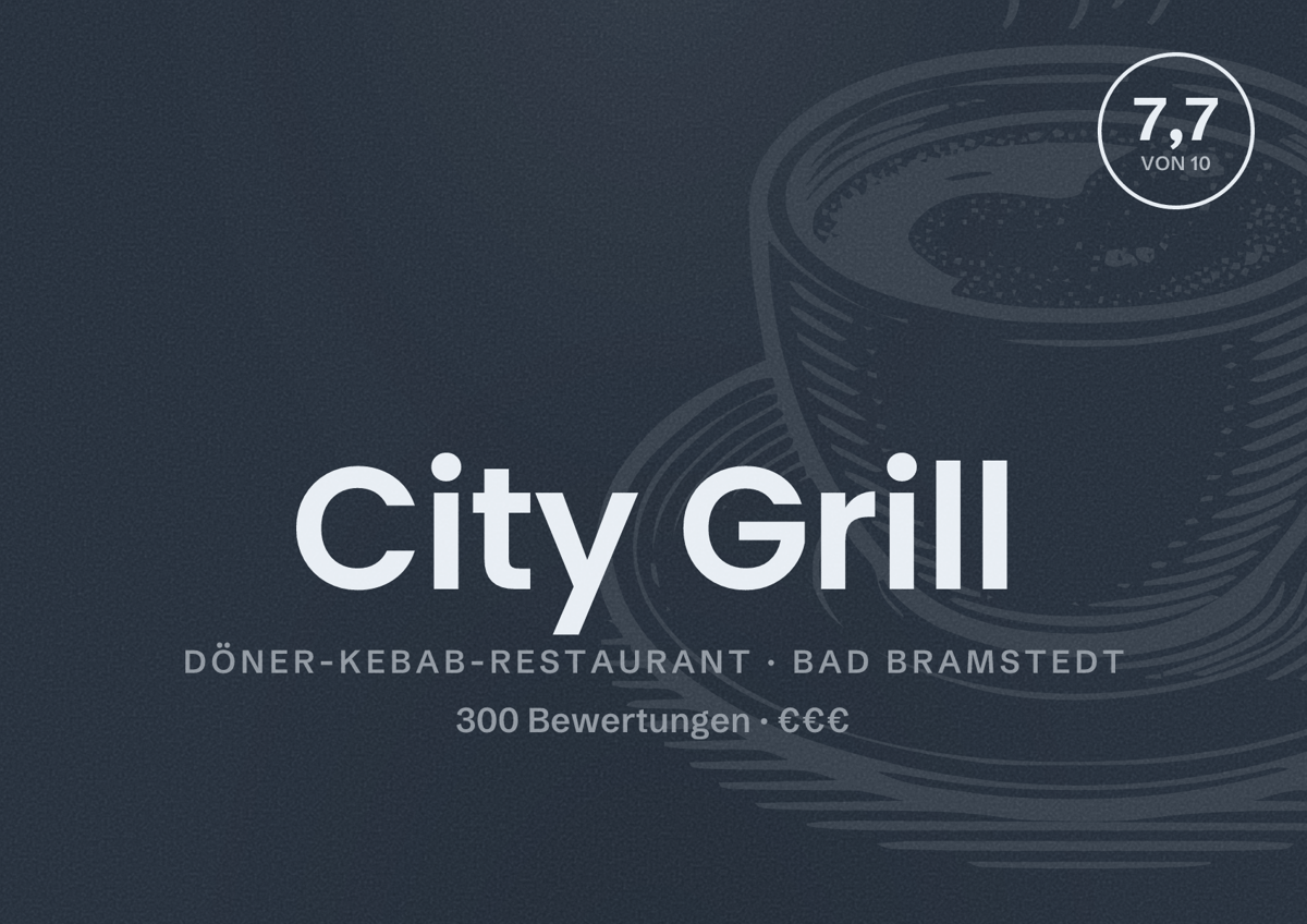 Illustriertes Poster von City Grill, Döner-Kebab-Restaurant in Bad Bramstedt: Bewertung 7,7 von 10 aus 300 Bewertungen, Preisniveau €€€