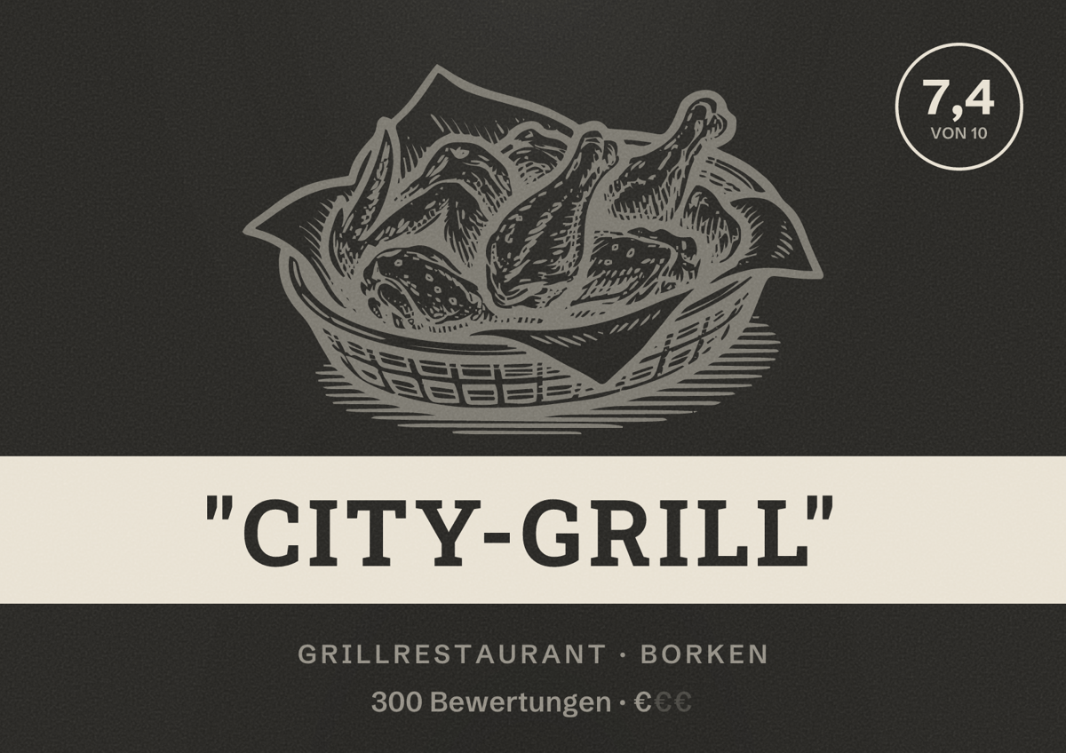 Illustriertes Poster von "City-Grill", Grillrestaurant in Borken: Bewertung 7,4 von 10 aus 300 Bewertungen, Preisniveau €