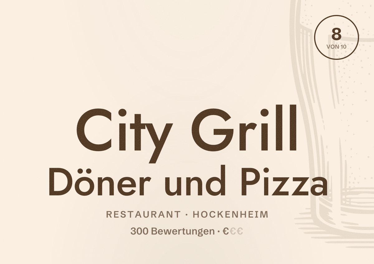Illustriertes Poster von City Grill Döner und Pizza, Restaurant in Hockenheim: Bewertung 8 von 10 aus 300 Bewertungen, Preisniveau €
