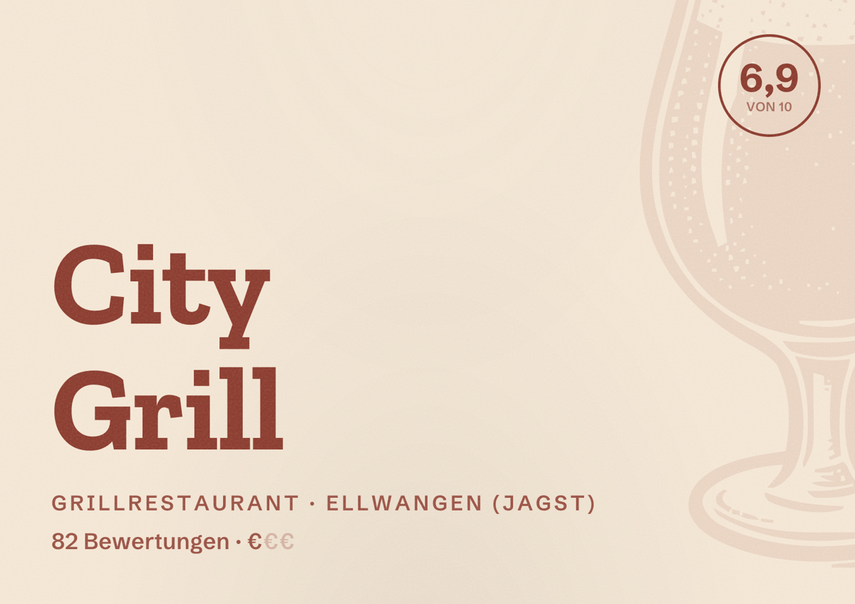 Illustriertes Poster von City Grill, Grillrestaurant in Ellwangen (Jagst): Bewertung 6,9 von 10 aus 82 Bewertungen, Preisniveau €