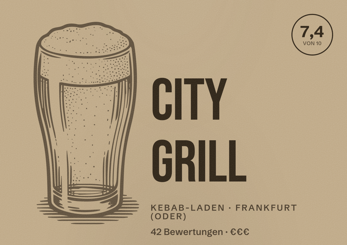 Illustriertes Poster von City Grill, Kebab-Laden in Frankfurt (Oder): Bewertung 7,4 von 10 aus 42 Bewertungen, Preisniveau €€€
