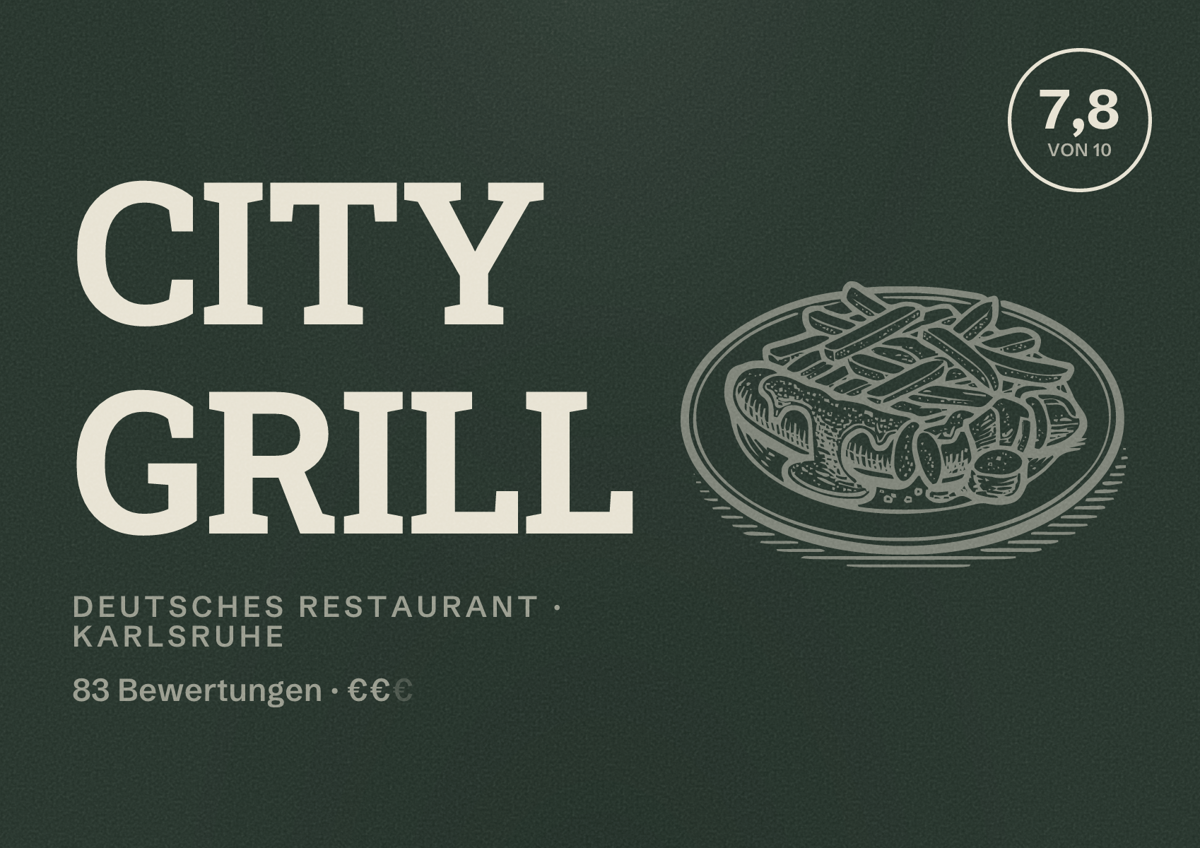 Illustriertes Poster von CITY GRILL, Deutsches Restaurant in Karlsruhe: Bewertung 7,8 von 10 aus 83 Bewertungen, Preisniveau €€