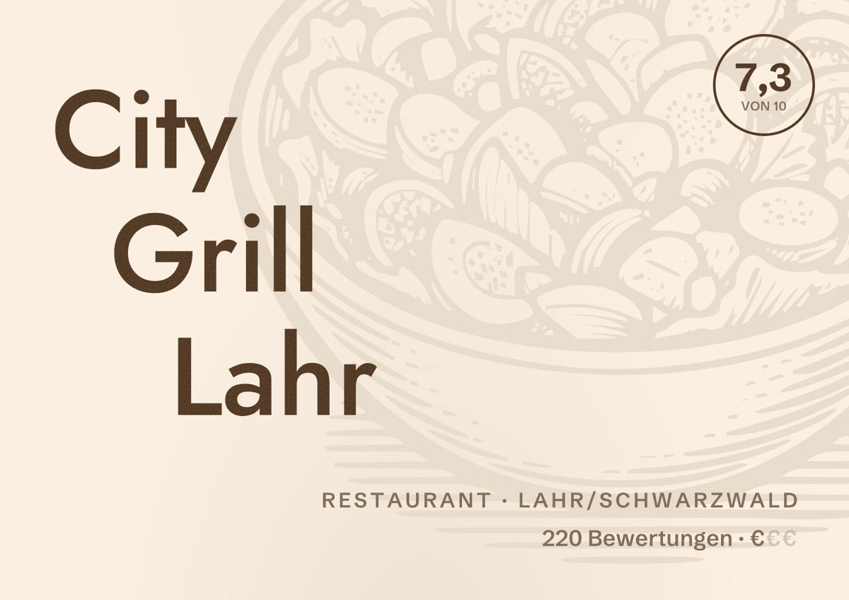 Illustriertes Poster von City Grill Lahr, Restaurant in Lahr/Schwarzwald: Bewertung 7,3 von 10 aus 220 Bewertungen, Preisniveau €