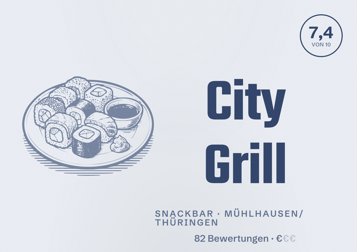 Illustriertes Poster von City Grill, Snackbar in Mühlhausen/Thüringen: Bewertung 7,4 von 10 aus 82 Bewertungen, Preisniveau €
