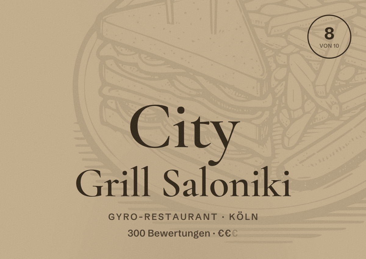 Illustriertes Poster von City Grill Saloniki, Gyro-Restaurant in Köln: Bewertung 8,0 von 10 aus 300 Bewertungen, Preisniveau €€