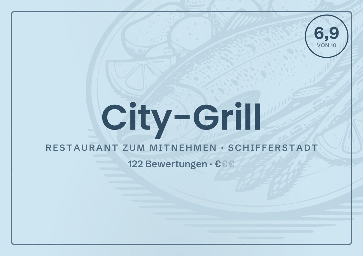 Illustriertes Poster von City-Grill, Restaurant zum Mitnehmen in Schifferstadt: Bewertung 6,9 von 10 aus 122 Bewertungen, Preisniveau €