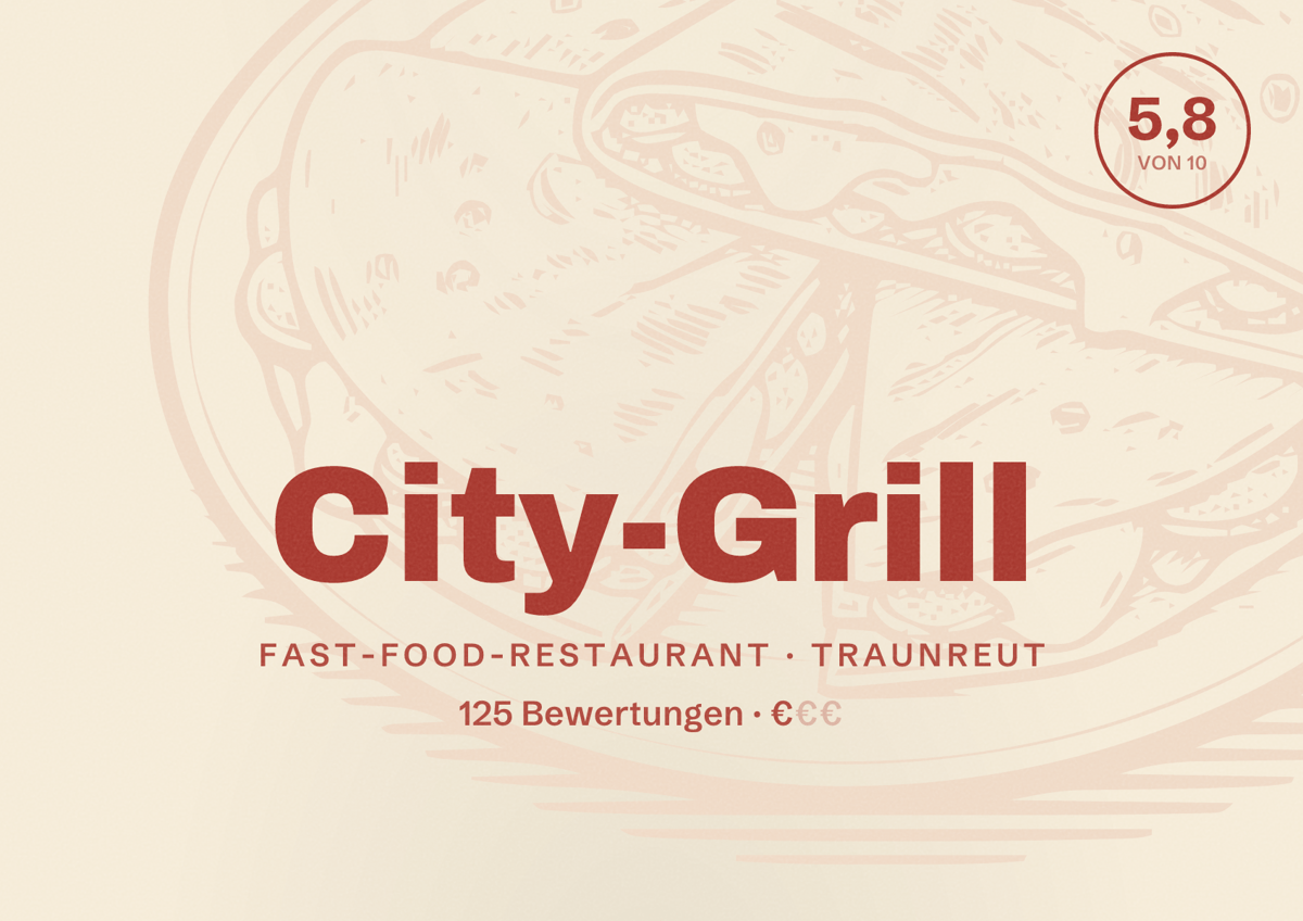 Illustriertes Poster von City-Grill, Fast-Food-Restaurant in Traunreut: Bewertung 5,8 von 10 aus 125 Bewertungen, Preisniveau €