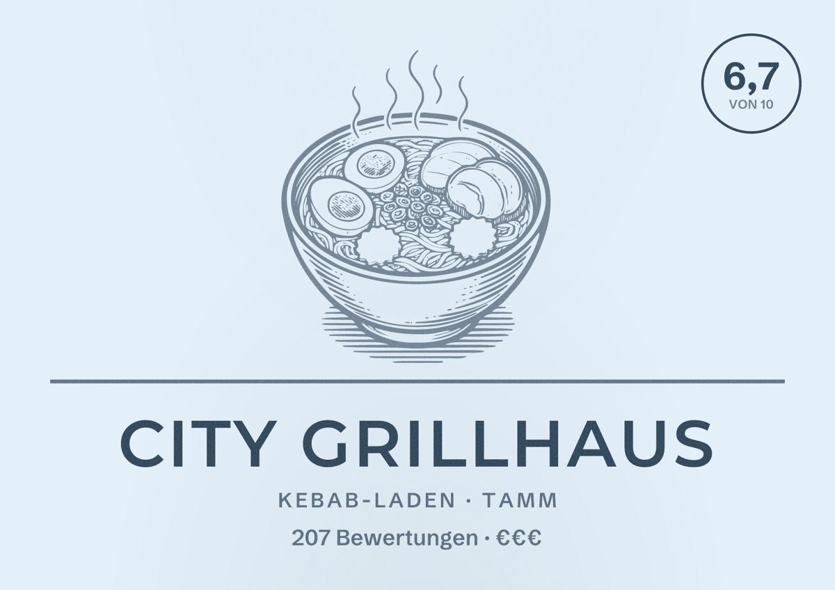 Illustriertes Poster von City Grillhaus, Kebab-Laden in Tamm: Bewertung 6,7 von 10 aus 207 Bewertungen, Preisniveau €€€