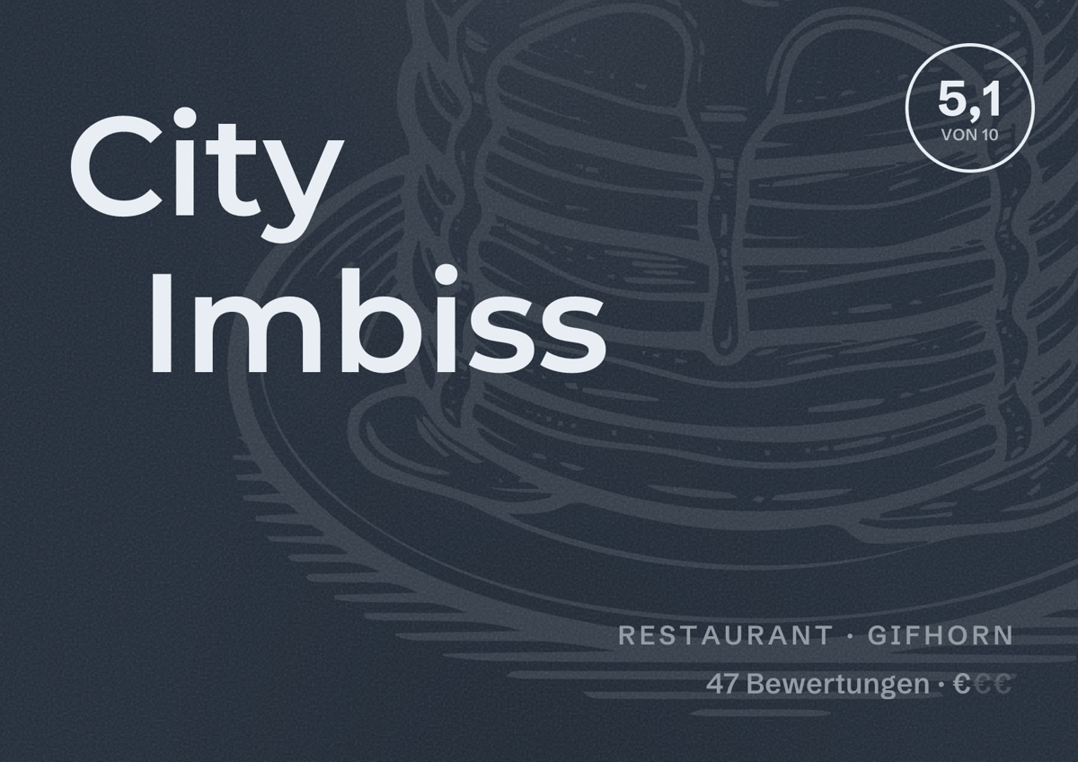 Illustriertes Poster von City Imbiss, Restaurant in Gifhorn: Bewertung 5,1 von 10 aus 47 Bewertungen, Preisniveau €