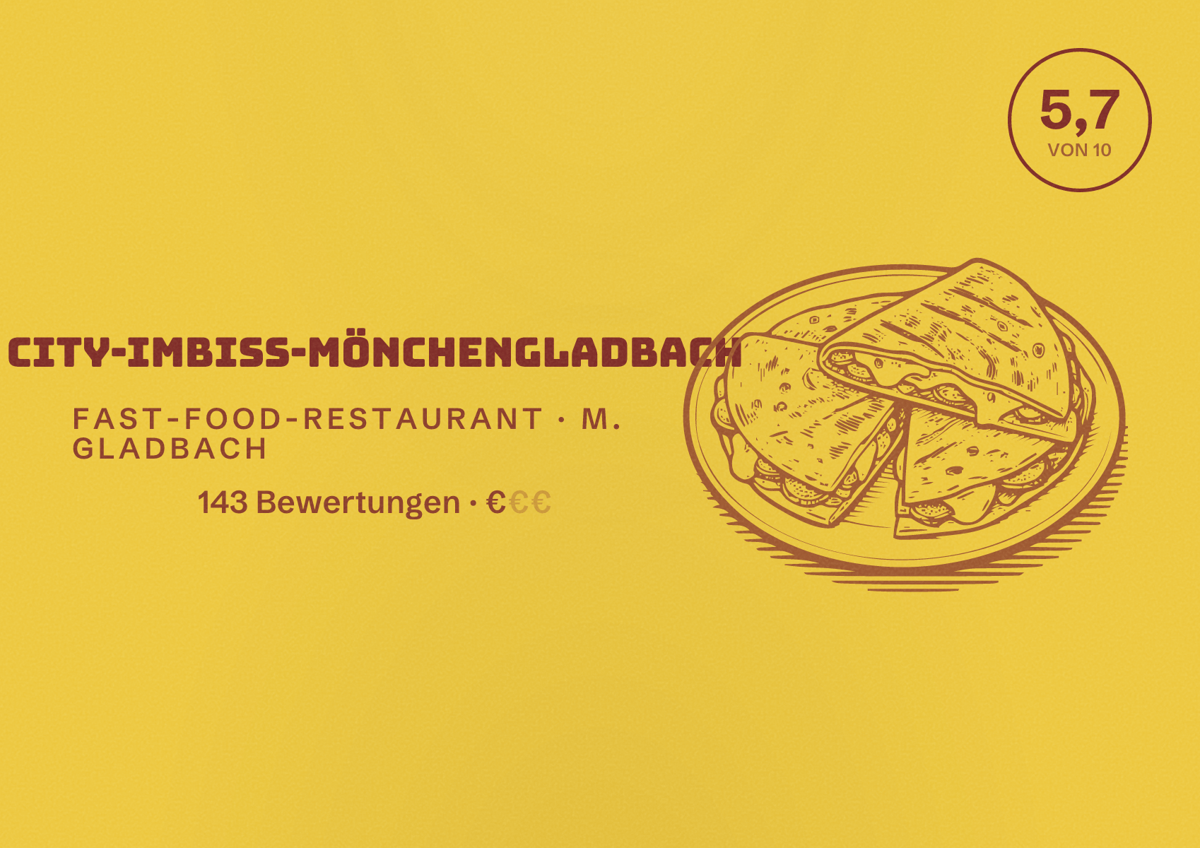 Illustriertes Poster von City-Imbiss-Mönchengladbach, Fast-Food-Restaurant in M. Gladbach: Bewertung 5,7 von 10 aus 143 Bewertungen, Preisniveau €