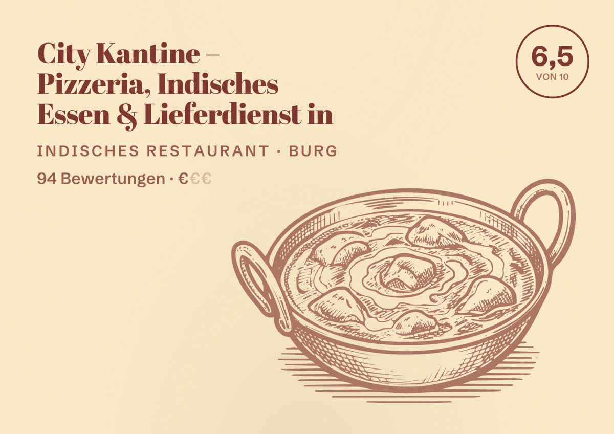 Illustriertes Poster von City Kantine – Pizzeria, Indisches Essen & Lieferdienst in, Indisches Restaurant in Burg: Bewertung 6,5 von 10 aus 94 Bewertungen, Preisniveau €