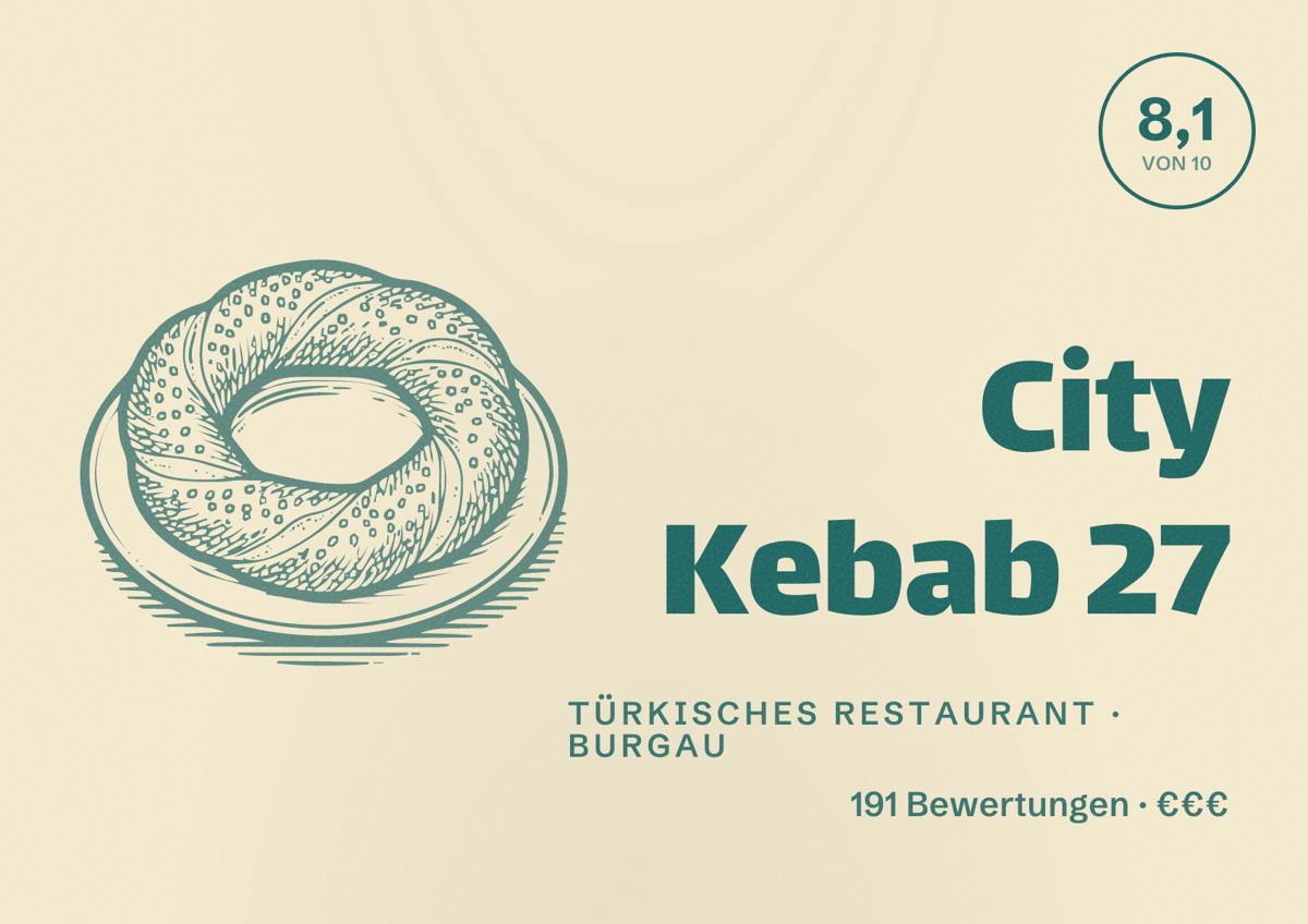 Illustriertes Poster von City Kebab 27, Türkisches Restaurant in Burgau: Bewertung 8,1 von 10 aus 191 Bewertungen, Preisniveau €€€