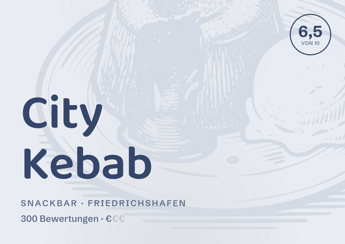 Illustriertes Poster von City Kebab, Snackbar in Friedrichshafen: Bewertung 6,5 von 10 aus 300 Bewertungen, Preisniveau €