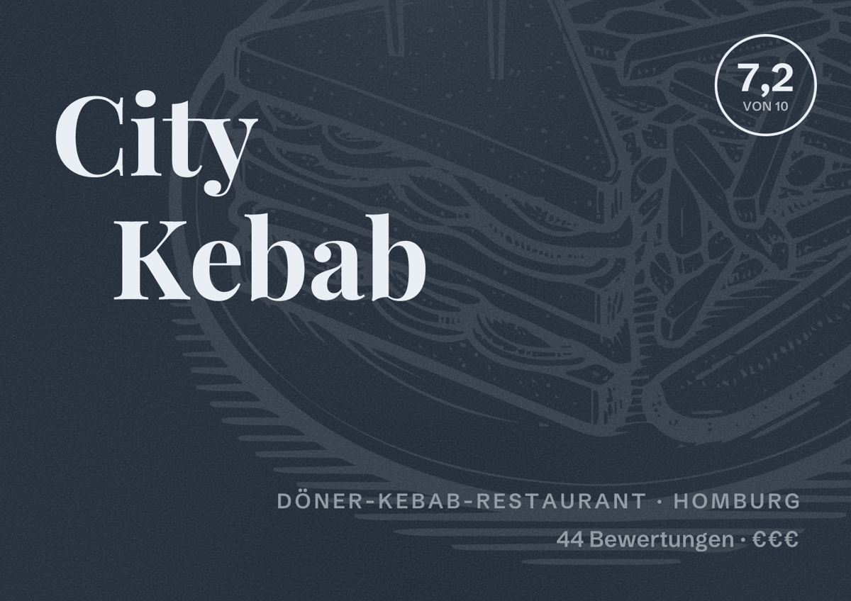Illustriertes Poster von City Kebab, Döner-Kebab-Restaurant in Homburg: Bewertung 7,2 von 10 aus 44 Bewertungen, Preisniveau €€€