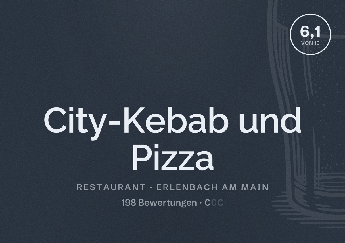 Illustriertes Poster von City-Kebab und Pizza, Restaurant in Erlenbach am Main: Bewertung 6,1 von 10 aus 198 Bewertungen, Preisniveau €